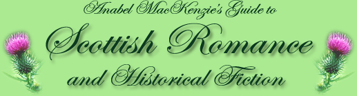 Anabel MacKenzie's Guide to Scottish Romance and Historical Fiction